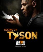 Человек против природы. Новый вызов Тайсона/Taking on Tyson