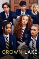 Королевское озеро/Crown Lake 2 сезон