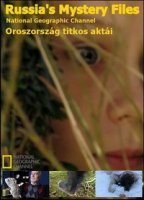 National Geographic: Российские секретные материалы/Russias Mystery Files