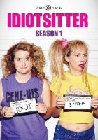 Няня для идиотки/Idiotsitter 1 сезон