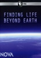 Поиск жизни за пределами Земли/PBS. NOVA. Finding Life Beyond Earth