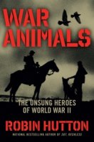 Животные на войне. Дикие герои Второй мировой/Animals at War. Wild Heroes of World War II