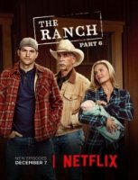 Ранчо/The Ranch 3 сезон