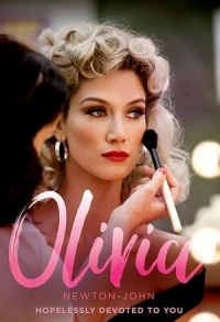 Оливия Ньютон-Джон: Безнадежно предана тебе/Olivia Newton-John: Hopelessly Devoted to You